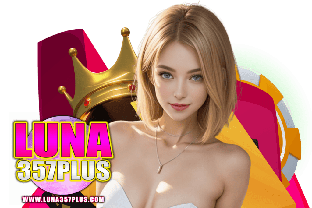 luna357plus สล็อต